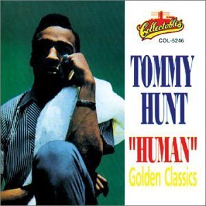 Tommy Hunt/Human-His Golden Classics
