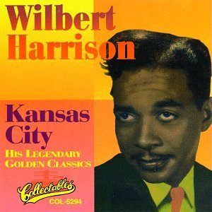Wilbert Harrison Kansas City 