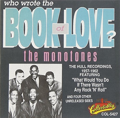 Monotones Who Wrote The Book Of Love 