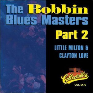 Milton/Love/Pt. 2-Bobbin Blues Masters