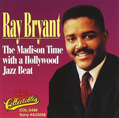 Ray Bryant/Madison Time With A Hollywood