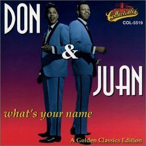 Don & Juan/What's Your Name