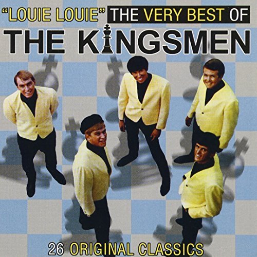 Kingsmen Louie Louie Very Best 