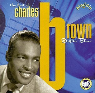 Charles Brown Driftin' Blues Best Of 