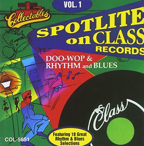 Spotlite On Class Records/Vol. 1-Doo Wop & Rhythm & Blue