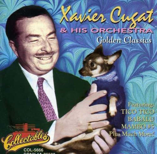 Xavier & His Orchestra Cugat Golden Classics 
