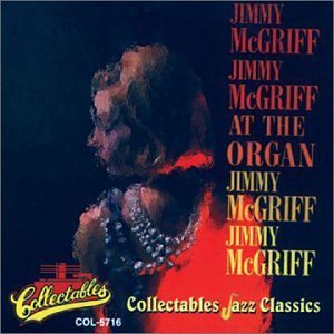 Jimmy At The Organ Mcgriff/Jimmy Mcgriff At The Organ