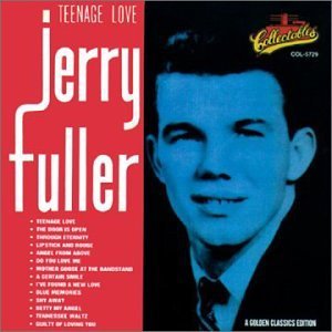 Jerry Fuller/Teenage Love