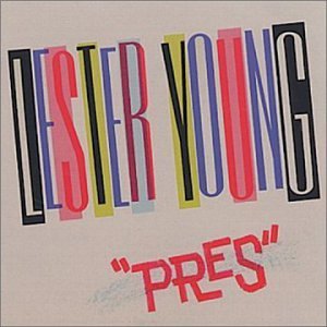 Lester Young/Pres