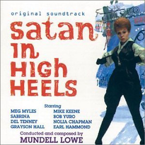 Mundell Lowe/Satan In High Heels