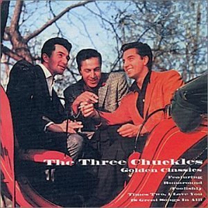 Three Chuckles/Golden Classics Edition