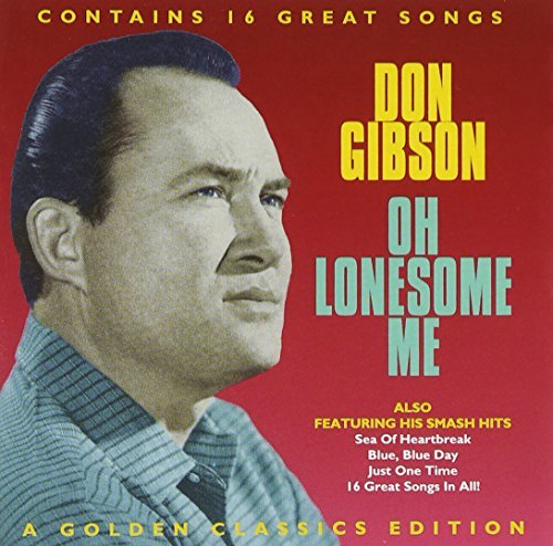 Don Gibson/Oh Lonesome Me@Incl. Bonus Track