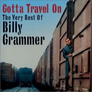 Billy Grammer/Very Best Of Billy Grammer-Got