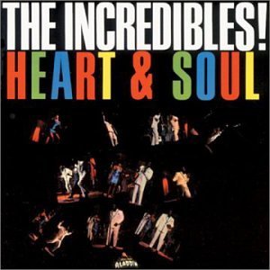 Incredibles/Heart & Soul
