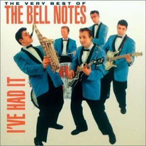 Bell Notes/I'Ve Had It-Very Best Of