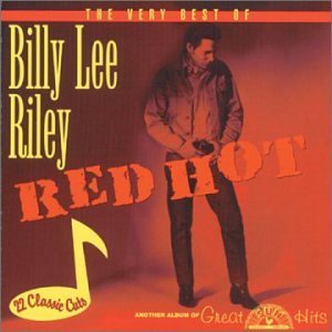 Billy Lee Riley/Red Hot-Best Of Billy Lee Rile@Cr(6850-5007)