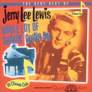 Jerry Lee Lewis/Pt. 1-Whole Lotta Shakin' Goin