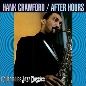 Hank Crawford/After Hours
