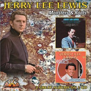 Jerry Lee Lewis/Monsters/Roots@2-On-1