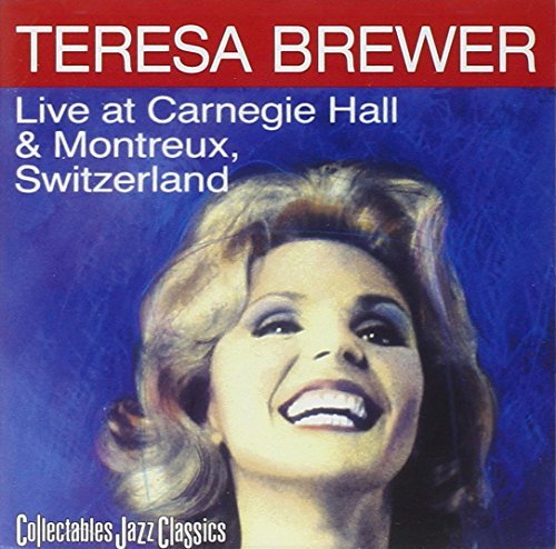 Teresa Brewer/Live At The Carnegie Hall