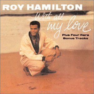 Roy Hamilton/With All My Love
