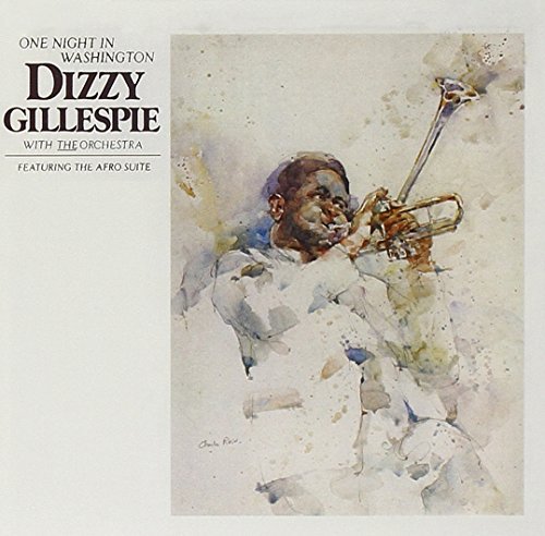 Dizzy Gillespie/One Night In Washington