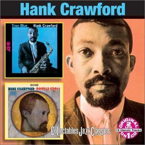 Hank Crawford/True Blue/Double Cross@2-On-1