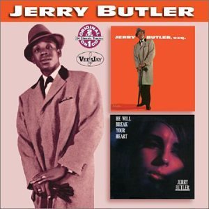 Jerry Butler/He Will Break Your Heart