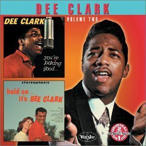 Dee Clark/Vol. 2-You'Re Looking Good/Hol