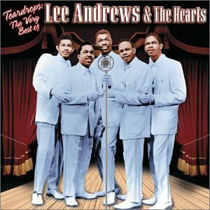 Lee & Hearts Andrews/Very Best Of Lee Andrews & The