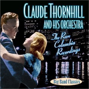 Claude Thornhill/Best Of The Rare