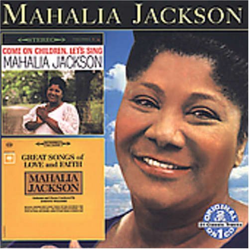 Mahalia Jackson Come On Children Let's Sing Gr 2 On 1 