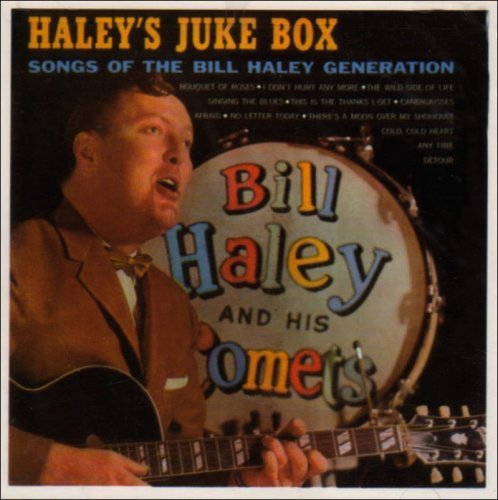 Bill & His Comets Haley/Haley's Juke Box