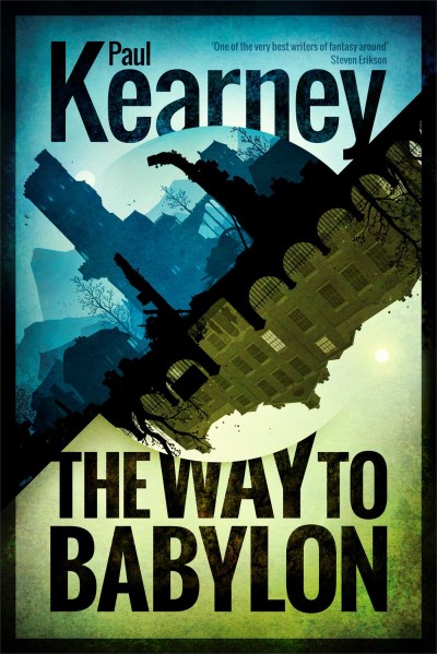 Paul Kearney The Way To Babylon 