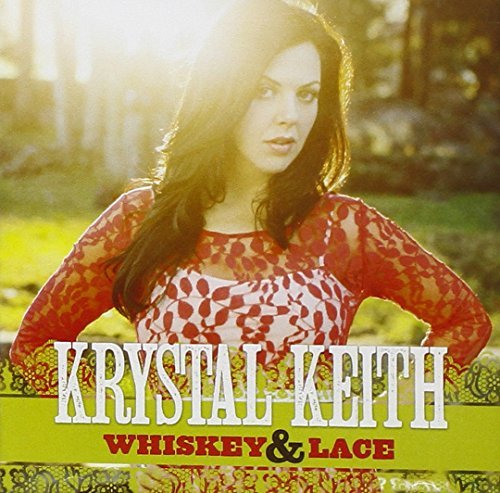 Krystal Keith/Whiskey & Lace