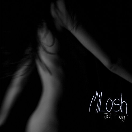 Milosh/Jet Lag
