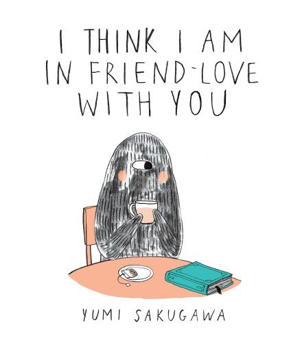 Yumi Sakugawa/I Think I Am in Friend-Love with You
