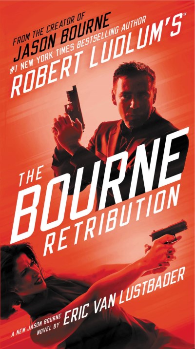 Eric Van Lustbader Robert Ludlum's The Bourne Retribution 