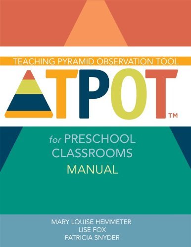 Mary Louise Hemmeter Teaching Pyramid Observation Tool For Preschool Cl 