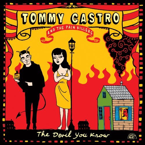 Tommy & The Painkillers Castro Devil You Know 