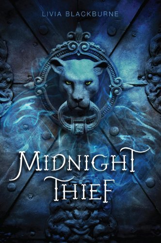 Livia Blackburne Midnight Thief Book 1 Midnight Thief 