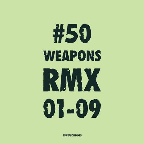 50 Weapons Rmx 01-09/50 Weapons Rmx 01-09@2 Lp