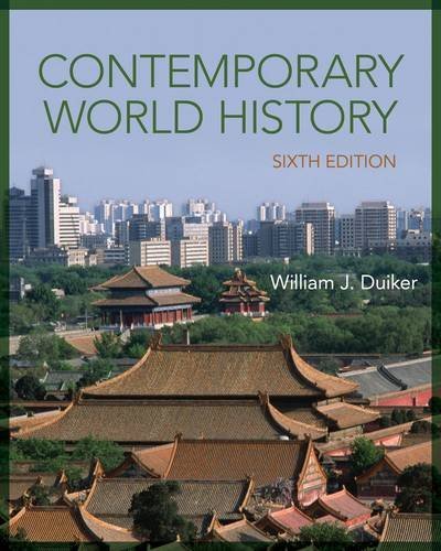William J. Duiker Contemporary World History 0006 Edition; 