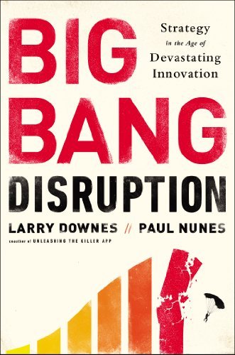 Downes,Larry/ Nunes,Paul/Big Bang Disruption