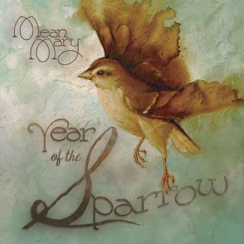Mean Mary/Year Of The Sparrow