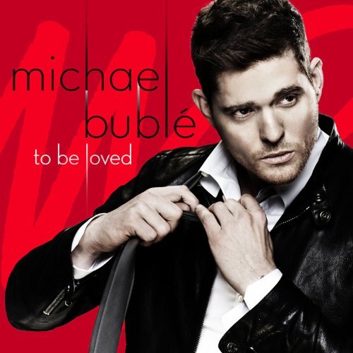 Michael Bublé/To Be Loved: Deluxe Edition