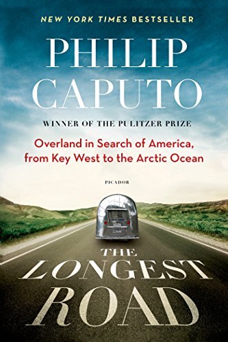 Philip Caputo/The Longest Road@ Overland in Search of America, from Key West to t