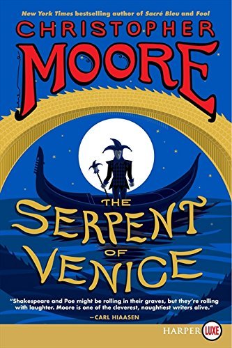 Christopher Moore/The Serpent of Venice@LARGE PRINT