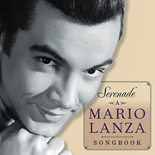 Mario Lanza/Serenade-A Mario Lanza Songboo@Serenade-A Mario Lanza Songboo