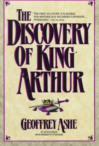 Geoffrey Ashe/Discovery Of King Arthur